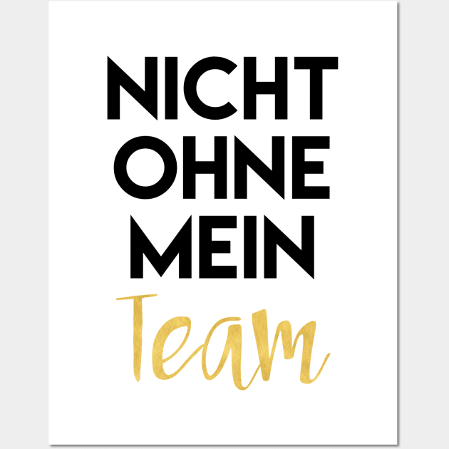 Nicht Ohne Mein Team Wall Art by deificusArt